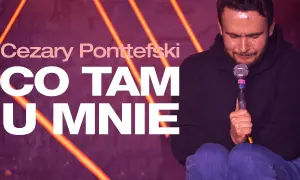 Cezary Ponttefski stand up – nadchodzące występy i bilety na show