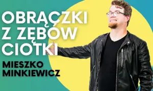 Mieszko Minkiewicz stand up – poznaj jego najlepsze występy i styl