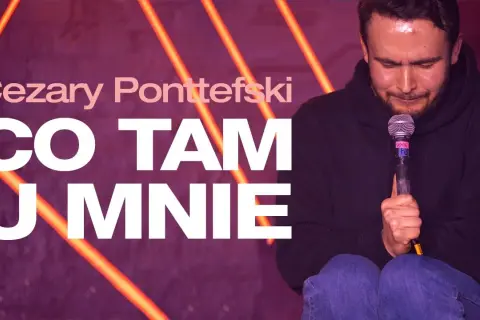 Cezary Ponttefski stand up – nadchodzące występy i bilety na show