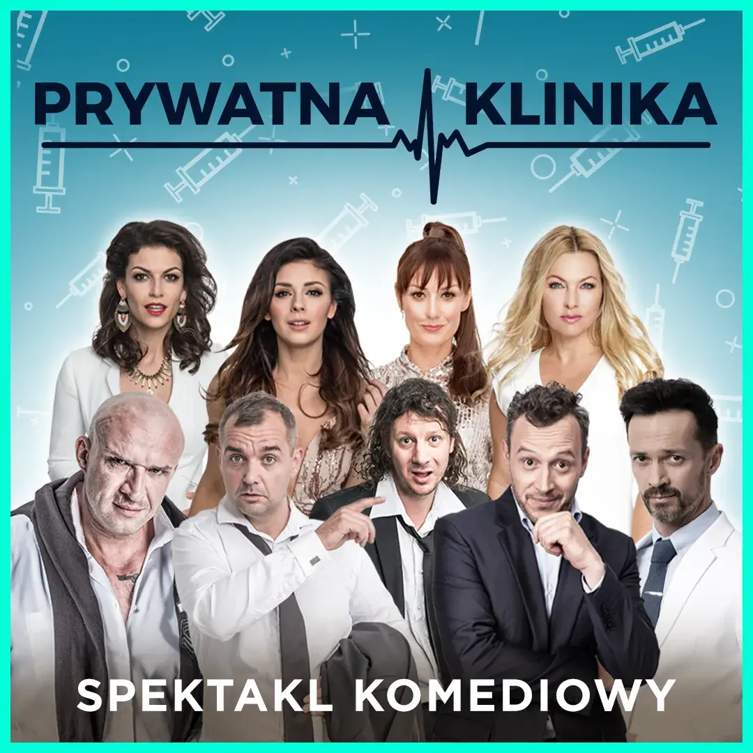 Obsada spektaklu prywatna klinika - poznaj aktorów i ich role