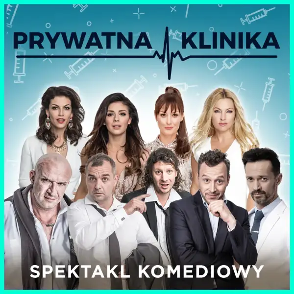 Obsada spektaklu prywatna klinika - poznaj aktorów i ich role
